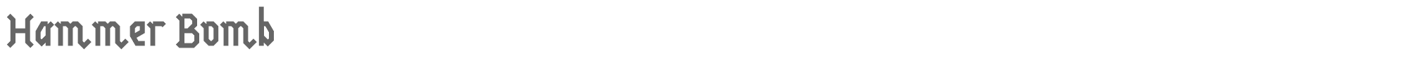 Sample characters Hammer Bomb Font